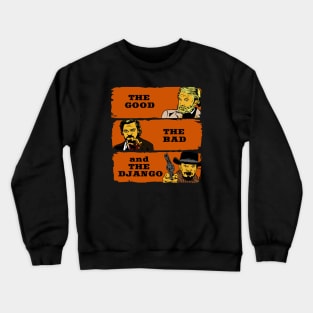 The good, the bad and the Django Crewneck Sweatshirt